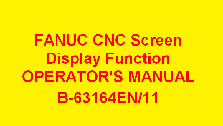 FANUC CNC Screen Display Function OPERATOR'S MANUAL - FANUC CNC-FANUC CNC